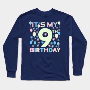 It's My 9th Birthday Long Sleeve T-Shirt